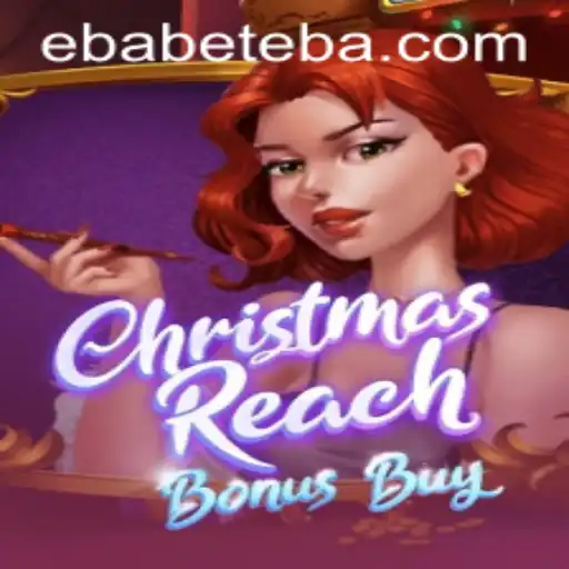 Experience the Festive Thrills of ChristmasReachBonusBuy with Ebabet