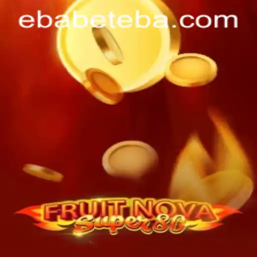 FruitNovaSuper80: An Exciting Gaming Experience on Ebabet